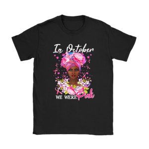 Breast Cancer In October We Wear Pink African American Women T-Shirt