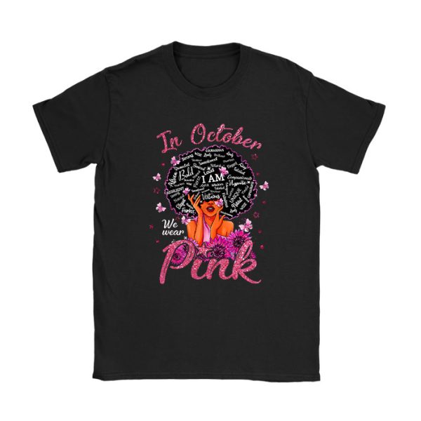 Breast Cancer In October We Wear Pink African American Women T-Shirt