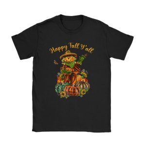 Happy Fall Yall Scarecrow Pumpkin Thanksgiving Halloween T-Shirt