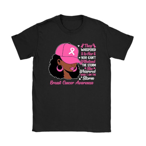 I'm The Storm Black Women Breast Cancer Survivor Pink Ribbon T-Shirt