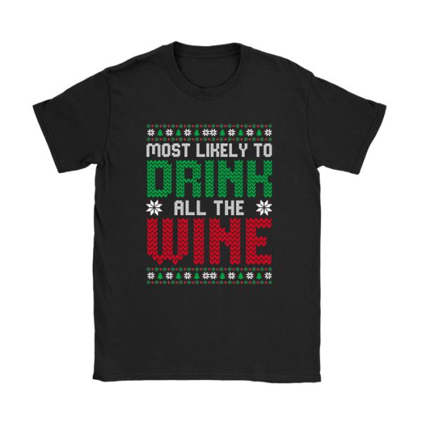 Most Likely To Drink All The Wine Family Matching Christmas T-Shirt